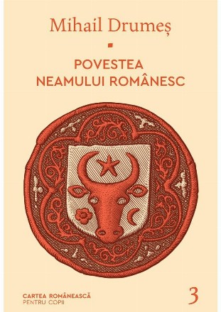 Povestea neamului romanesc. Volumul 3