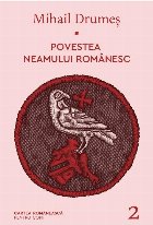 Povestea neamului romanesc Volumul