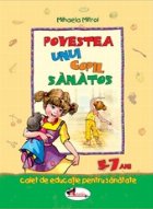 Povestea unui copil sanatos caiet