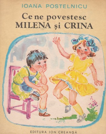 Ce ne povestesc Milena si Crina