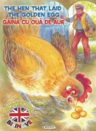 Povesti bilingve, limba engleza - Gaina cu oua de aur (The Hen That Laid The Golden Egg)