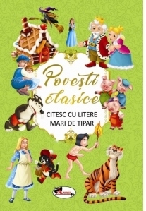 Povesti clasice. Citesc cu litere mari de tipar