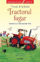 Povesti ferma Tractorul fugar Citesc