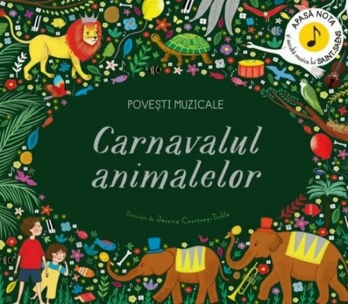 Povesti muzicale. Carnavalul animalelor