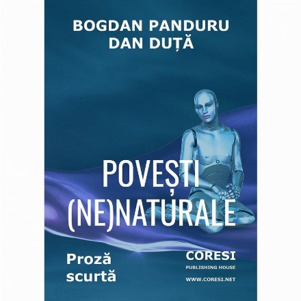 Povesti (ne)naturale. Proza scurta