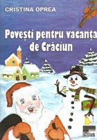 Povesti pentru vacanta Craciun lecturat