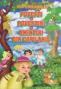 Povesti. Povestiri. Amintiri din copilarie