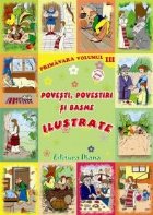 Povesti, povestiri si basme ilustrate - Volumul III Primavara