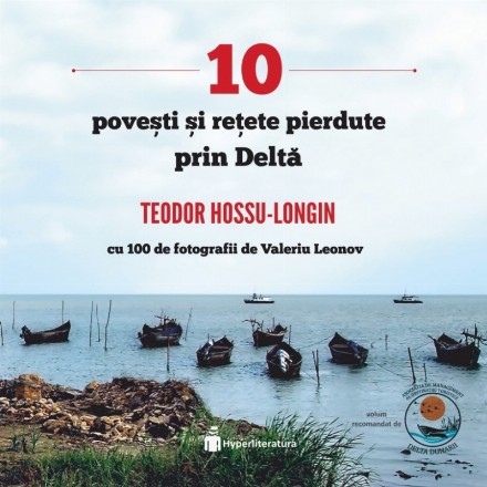 10 povesti si retete pierdute prin Delta