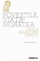 Povestile, viata si moartea (50 de texte pentru 50 de ani)