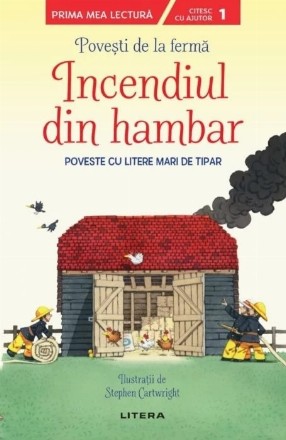 Poveşti de la fermă - Incendiul din hambar