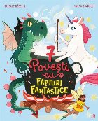 7 poveşti cu făpturi fantastice - Vol. 2 (Set of:7 poveştiVol. 2)