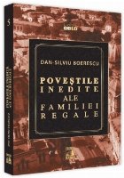 Poveştile inedite ale Familiei Regale