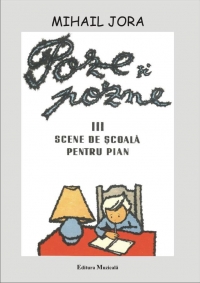 Poze si pozne, III - Scene de scoala pentru pian