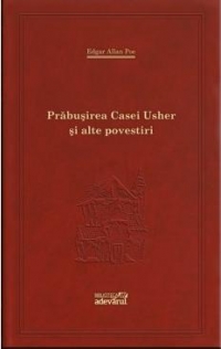 Prabusirea casei Usher si alte povestiri