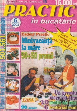 Practic in bucatarie, nr. 6/2002