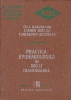 Practica epidemiologica in bolile transmisibile (in ajutorul medicului de medicina generala)