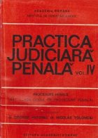 Practica judiciara penala Volumul lea