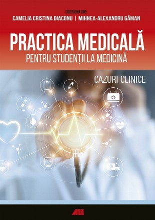 Practica medicală pentru studenții la medicină. Cazuri clinice