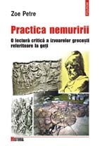 Practica nemuririi. O lectura critica a izvoarelor grecesti referitoare la geti