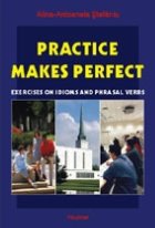 Practice Makes Perfect Exercices Idioms