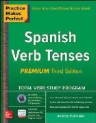 Practice Makes Perfect Spanish Verb Tenses, Premium