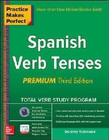 Practice Makes Perfect Spanish Verb Tenses, Premium