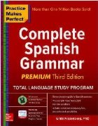 Practice Makes Perfect: Complete Spanish Grammar, Premium Th