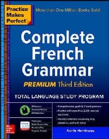 Practice Makes Perfect: Complete French Grammar, Premium Thi