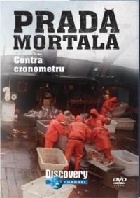 Prada mortala - Lupta contra cronometru