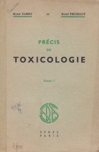 Precis de toxicologie, Tome I