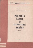 Predarea Limbii si Literaturii Romane, Volumul al IV-lea