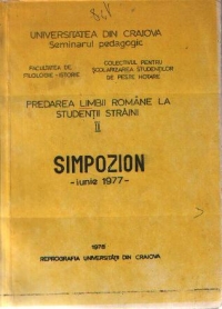 Predarea limbii romane la studentii straini, II - Simpozion, iunie 1977