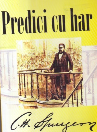 Predici cu har (Spurgeon)