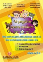 pregatim pentru evaluare CLASA Teste