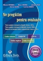 pregatim pentru evaluare clasa VII