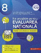 Ne pregatim pentru Evaluarea Nationala 2025 la Limba si literatura romana. Clasa a VIII-a