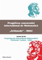 Pregatirea concursului international de matematica Arhimede - clasele III-XII