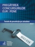 Pregatirea concursurilor europene, Volumul 1