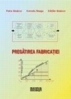 Pregatirea fabricatiei (CD)