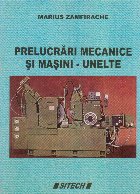 Prelucrari mecanice masini unelte