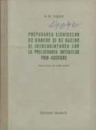 Prepararea lichidelor de ungere si de racire si intrebuintarea lor la prelucrarea matalelor prin aschiere (tra