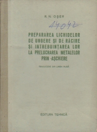 Prepararea lichidelor de ungere si de racire si intrebuintarea lor la prelucrarea matalelor prin aschiere (traducere din limba rusa)