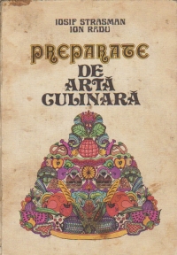 Preparate de arta culinara