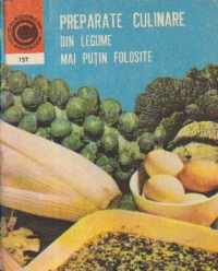 Preparate culinare din legume mai putin folosite