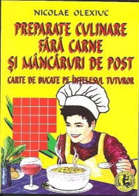 Preparate culinare fara carne si mancaruri de post