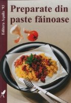 Preparate din paste fainoase