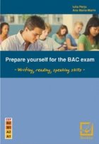 Prepare yourself for the BAC exam - writing, reading, speaking skills