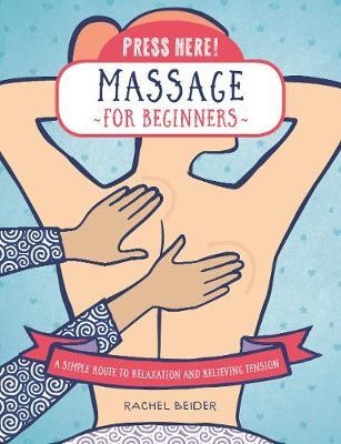 Press Here! Massage for Beginners