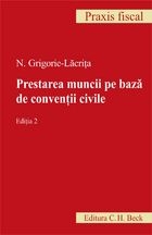 Prestarea muncii pe baza de conventii civile. Editia 2